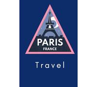 Paris France Travel: City Travel Styled Blank Lined 6x9" Journal