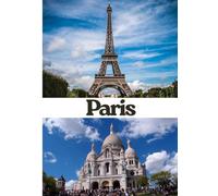 PARIS Guide de voyage 2026: Hébergements de premier ordre, restaurants exquis, attractions emblématiques, conseils de transport, lieux de shopping ... expériences inoubliables pour chaque voyageur