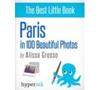 Paris In 100 Beautiful Photos (ebook)