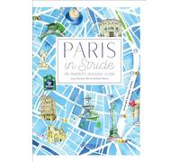 Paris in Stride: An Insider's Walking Guide [Idioma Inglés]