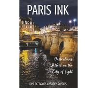 Paris Ink: Australians Reflect on the City of Light