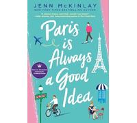 Paris Is Always a Good Idea