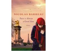 Paris Is Always A Good Idea