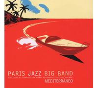 Paris Jazz Big Band - Mediterranneo