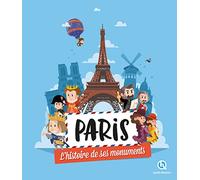 Paris: L'histoire de ses monuments