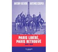 Paris Libéré Paris Retrouvé (ebook)