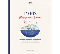 París Libro para Colorear para Adultos con Lugares Reales, Mapas y GPS: 50 escenas originales de la vida parisina, entre monumentos icónicos y rincones secretos (NOMAD COLLECTION)