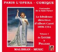 Paris L'OpÉra-Comique Vol 1Les CrÉations 1900-1902