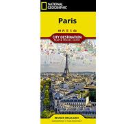 Paris Destination Map (National Geographic City Destination Map & Travel Guide)