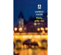 Paris Mille Vies: Récit