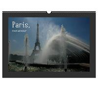 Paris, mon amour (Wandkalender 2026 DIN A3 quer), CALVENDO Monatskalender: Kalender mit Motiven aus Paris