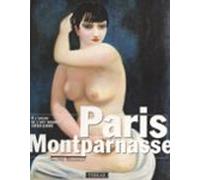 Paris Montparnasse À Lheure De Lart Moderne 1910-1940 (ebook)