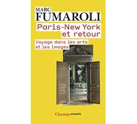 Paris - New York et retour: Voyage dans les arts et les images (Journal 2007-2008)