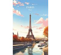 Paris Notebook: Journal | Sketchbook | Planner | Notebook | Paris Cover | France | 100 Pages
