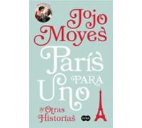 Paris Para Uno Y Otras Historias