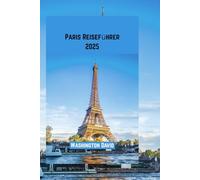Paris Reiseführer 2025