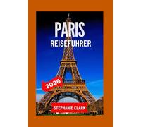 PARIS REISEFÜHRER 2026