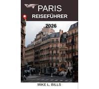 Paris Reiseführer 2026: Entdecken Sie Kunst, Kultur und kulinarische Genüsse jenseits des Gewöhnlichen