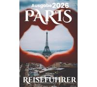Paris Reiseführer 2026: Sehenswürdigkeiten, Reiseplanung, Spartipps, Karte, Reiseberichte und familienfreundliche Attraktionen