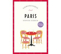 Paris Reiseführer LIEBLINGSORTE: Entdecken Sie das Lebensgefühl einer Stadt! | Mit vielen Insider-Tipps, farbigen Fotografien und ausklappbaren Karten: 9