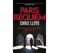 Paris Requiem: From the Winner of the HWA Gold Crown for Best Historical Fiction