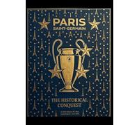 Paris Saint Germain : 2 Stars: The Historical Conquest
