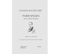 Paris Spleen: Fifty Prose Poems