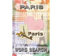 Paris Themed Word Search Puzzle Book: A Charming Collection of Paris-Inspired Word Puzzles for Dreamers and Travelers | 50+ Word Searches