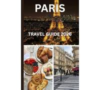 Paris Travel Guide 2026