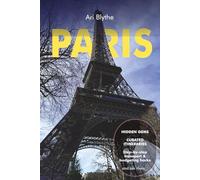 Paris Travel Guide 2026: The Ultimate guide for first time travellers: Pocket Tips, Hidden Gems & Smart Itineraries Local food, iconic landmarks, ... insider insight day trips & Disneyland,