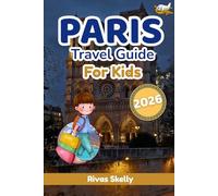 Paris Travel Guide For Kids 2026