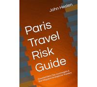 Paris Travel Risk Guide: Essential Safety Tips, Local Insights & Risk Mitigation Strategies for Travelers (AllSourceTravel.com - Smart Travel Safety Guides)