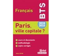Paris Ville Capitale ? - Bts Français - 2024-2025 (ebook)