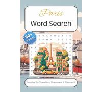Paris Word Search Puzzle Book: Word Searches with Easy to Read Print about Paris, France, French and More | 6x9 inches, 110 pages | 50+ Puzzles - Gifts for Vacations, Holidays and Free Times