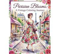Parisian Bloom: A Vintage Coloring Journey