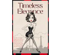 Parisienne's Sophisticated Journal - Timeless Elegance (6x9’ size, 120 pages): Stylish dotted notebook. Simple and free format. Feel free to use it ... self-discovery, daily records, etc.