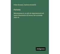 Parisina: Melodramma in tre atti da rappresentarsi nel teatro Filarmonico di Verona nel carnevale 1839-40