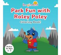 Park Fun with Roley Poley: A Cute and Easy Coloring Book for Toddlers and Preschoolers Ages 2-5 - Simple Playground Scenes, Nature, and Outdoor Fun