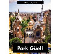 Park Güell: A Visual Journey Through Gaudí’s Magical Garden - Stunning Photography of Mosaic Art and Architectural Wonder