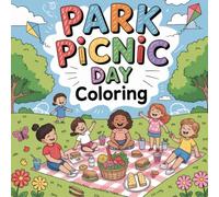 Park Picnic Day Coloring: Cute coloring book for kids, coloring book for adults, kawaii coloring book, Coloring Book for Adults and Kids, Bold and ... outdoors, summer picnic fun activities