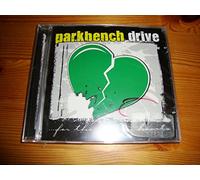 Parkbench Drive - For the Broken Hearts