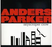 Parker, Anders - Skyscraper Crow 2 CD Set