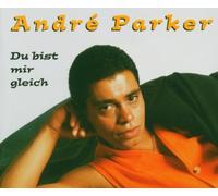 Parker, Andre - du Bist Mir Gleich [Import]