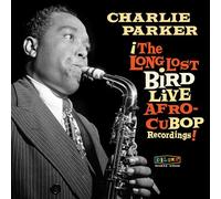 Parker, Charlie - Afro Cuban Bop - The Long Lost Bird Live Recordings