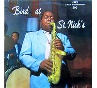 Parker, Charlie - Bird at St.Nick S [Vinilo]