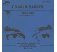 Parker, Charlie - Bird Eyes 17: Last Unissued