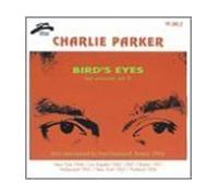 Parker, Charlie - Bird S Eyes Vol. 8