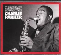 Parker,Charlie - Complete Carnegie Hall Perform