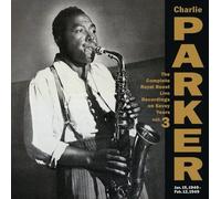 Parker, Charlie - Complete Royal Roost Live Recordings on Savoy 3
