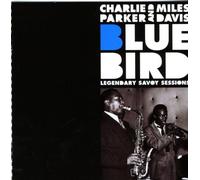 Parker,Charlie & Davis,Miles - Blue Bird-Legendary Savoy